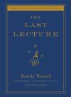 The Last Lecture By Randy Pausch, Jeffrey Zaslow (With) Cover Image