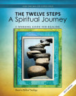 The Twelve Steps: A Spiritual Journey (Rev) By Friends in Recovery Cover Image