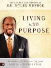 Living with Purpose: Devotions for Discovering Your God-Given Potential Cover Image
