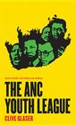 The ANC Youth League (Ohio Short Histories of Africa) Cover Image