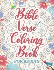 Bible Verse Coloring Book for Adults: Inspirational Scripture Verses Coloring Book to Dive Deeper into God's Words while You Enjoy Coloring By Carmel Publishing Cover Image