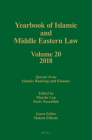Yearbook of Islamic and Middle Eastern Law, Volume 20 (2018): Special Issue: Islamic Banking and Finance Cover Image