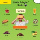 Foods and Drinks/Comidas y Bebidas: Spanish Vocabulary Picture Book (with Audio by a Native Speaker!) By Victor Dias de Oliveira Santos Cover Image