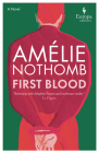 First Blood By Amélie Nothomb, Alison Anderson (Translator) Cover Image