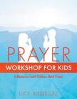 Prayer Workshop for Kids Cover Image