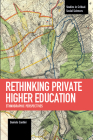 Rethinking Private Higher Education: Ethnographic Perspectives (Studies in Critical Social Sciences) By Daniele Cantini Cover Image