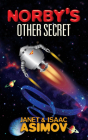 Norby's Other Secret (Dover Children's Classics) By Isaac Asimov, Janet Asimov Cover Image