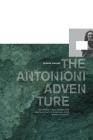 The Antonioni Adventure By George Porcari Cover Image