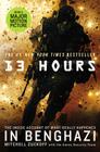 13 Hours: The Inside Account of What Really Happened In Benghazi Cover Image