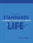 Bringing Standards for Foreign Language Learning to Life By Deborah Blaz Cover Image