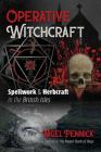 Operative Witchcraft: Spellwork and Herbcraft in the British Isles By Nigel Pennick Cover Image