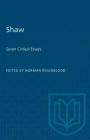 Shaw: Seven Critical Essays (Heritage) By Norman Rosenblood (Editor) Cover Image