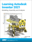 Learning Autodesk Inventor 2021 By Randy Shih Cover Image