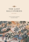The Lost Bali Stories: Volume I Cover Image