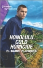 Honolulu Cold Homicide By R. Barri Flowers Cover Image