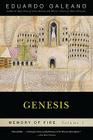 Genesis: Memory of Fire, Volume 1 By Eduardo Galeano Cover Image