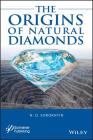 The Origins of Natural Diamonds By N. O. Sorokhtin Cover Image