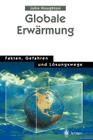 Globale Erwärmung: Fakten, Gefahren Und Lösungswege By A. Stasch (Translator), John Houghton Cover Image