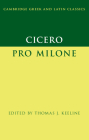 Cicero: Pro Milone (Cambridge Greek and Latin Classics) Cover Image