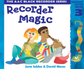 Recorder Magic: Descant Tutor Book 3 By Jane Sebba, David Moses Cover Image