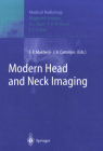 Modern Head and Neck Imaging (Medical Radiology) By J. E. Youker (Foreword by), S. K. Mukherji (Editor), H. C. Pillbury (Foreword by) Cover Image