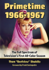 Primetime 1966-1967: The Full Spectrum of Television's First All-Color Season By Shubilla Cover Image