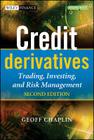Credit Derivatives [With CDROM] (Wiley Finance #476) By Geoff Chaplin Cover Image