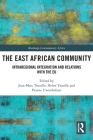 The East African Community: Intraregional Integration and Relations with the Eu (Routledge Contemporary Africa) By Jean-Marc Trouille (Editor), Helen Trouille (Editor), Penine Uwimbabazi (Editor) Cover Image