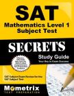 SAT Mathematics Level 1 Subject Test Secrets Study Guide: SAT Subject Exam Review for the SAT Subject Test (Mometrix Secrets Study Guides) By SAT Subject Exam Secrets Test Prep (Editor) Cover Image