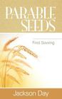 Parable Seeds: First Sowing Cover Image