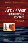 The Art of War--Spirituality for Conflict: Annotated & Explained (SkyLight Illuminations) Cover Image