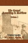 The Gospel According to Matthew Volume 3: Volume 3 By John C. Martin Cover Image