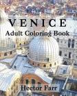 Venice: Adult Coloring Book: Itary Sketches Coloring Book By Hector Farr Cover Image