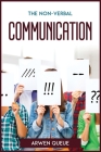 The Non-Verbal Communication By Arwen Queue Cover Image