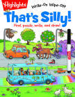 That's Silly!(TM): Find, puzzle, write, and draw! (Highlights Write-On Wipe-Off Activity Books) By Highlights (Created by) Cover Image