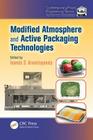 Modified Atmosphere and Active Packaging Technologies (Contemporary Food Engineering) By Ioannis Arvanitoyannis (Editor), Da-Wen Sun (Editor) Cover Image