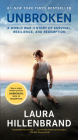 Unbroken (Movie Tie-in Edition): A World War II Story of Survival, Resilience, and Redemption Cover Image