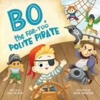 Bo The Far-too Polite Pirate Cover Image