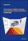 Application of Ambient Pressure X-Ray Photoelectron Spectroscopy to Catalysis Cover Image