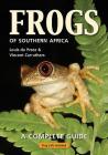 Frogs of Southern Africa: A Complete Guide Cover Image