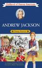 Andrew Jackson: Young Patriot (Childhood of Famous Americans) By George E. Stanley, Meryl Henderson (Illustrator) Cover Image