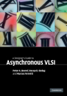A Designer's Guide to Asynchronous VLSI Cover Image