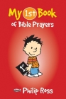 My First Book of Bible Prayers (My First Books) By Philip S. Ross Cover Image
