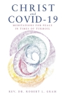 Christ and Covid-19: Meditations for Peace in Times of Turmoil Cover Image