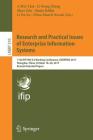 Research and Practical Issues of Enterprise Information Systems: 11th Ifip Wg 8.9 Working Conference, Confenis 2017, Shanghai, China, October 18-20, 2 (Lecture Notes in Business Information Processing #310) By A. Min Tjoa (Editor), Li-Rong Zheng (Editor), Zhuo Zou (Editor) Cover Image