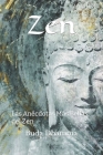 Zen: Las Anécdotas Más Bellas del Zen By Buda Dhamma Cover Image