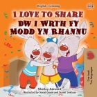 I Love to Share (English Welsh Bilingual Book for Kids) By Shelley Admont, Kidkiddos Books Cover Image