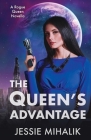 The Queen's Advantage By Jessie Mihalik Cover Image
