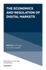 The Economics and Regulation of Digital Markets (Research in Law and Economics #31) By Frank Fagan (Editor), James Langenfeld (Editor) Cover Image