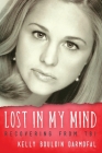 Lost in My Mind: Recovering From Traumatic Brain Injury (TBI) (Reflections of America) By Kelly Bouldin Darmofal Cover Image